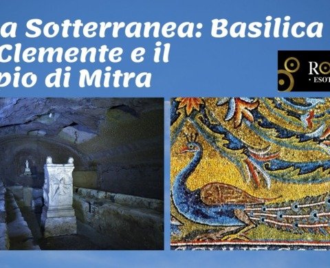 Roma Sotterranea: San Clemente e il Tempio di Mitra